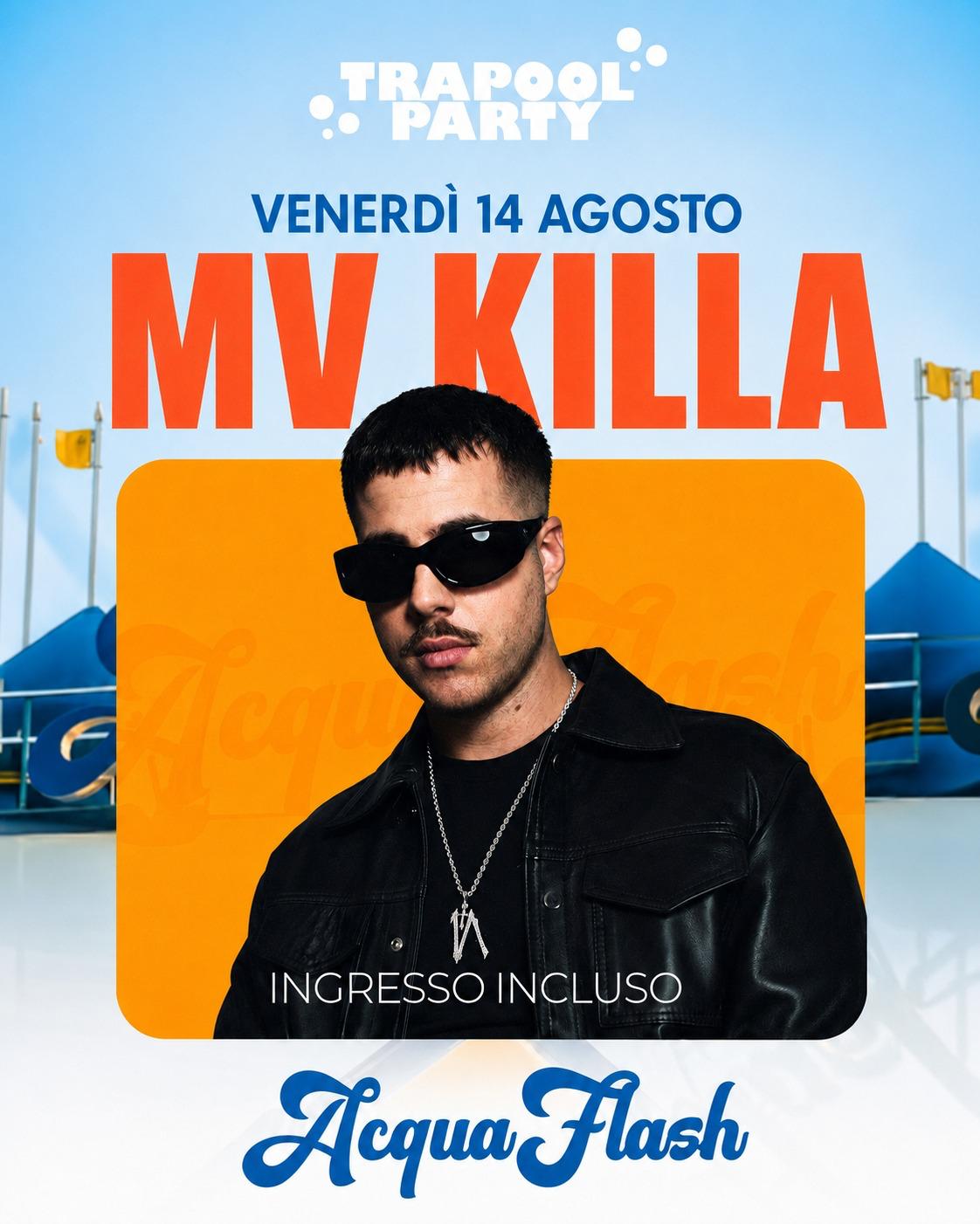 MV Killa, special guest 14 agosto
